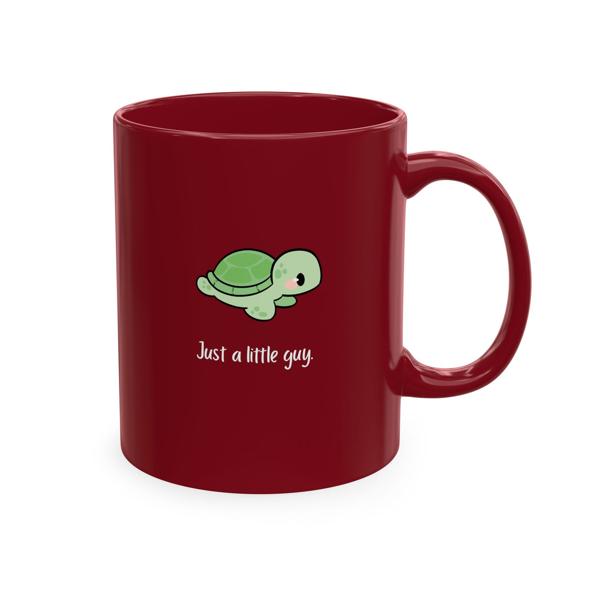 Cute Turtle Ceramic Mug — "Just a little guy" Coffee Cup