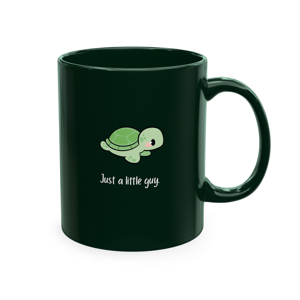 Cute Turtle Ceramic Mug — "Just a little guy" Coffee Cup