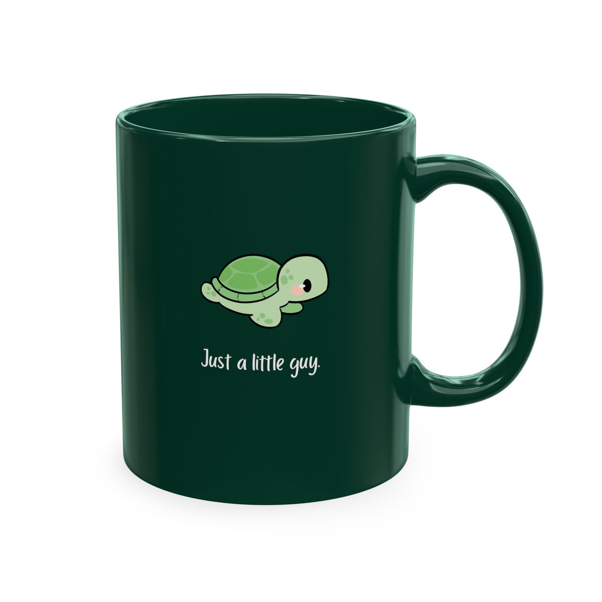 Cute Turtle Ceramic Mug — "Just a little guy" Coffee Cup