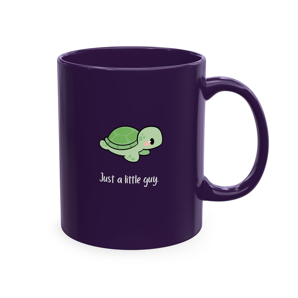 Cute Turtle Ceramic Mug — "Just a little guy" Coffee Cup