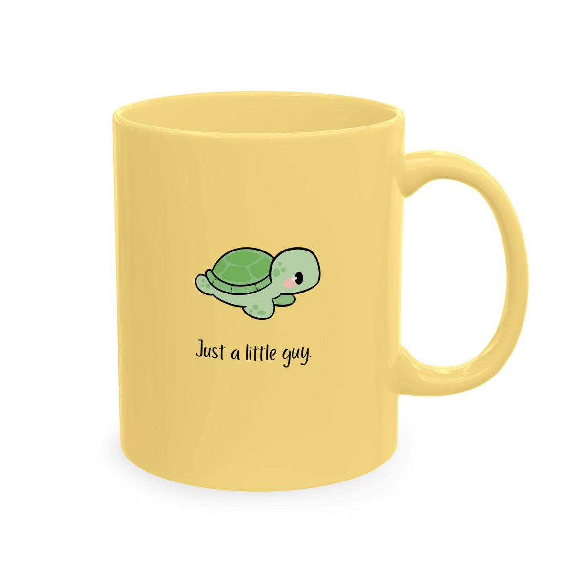 Cute Turtle Ceramic Mug — "Just a little guy" Coffee Cup